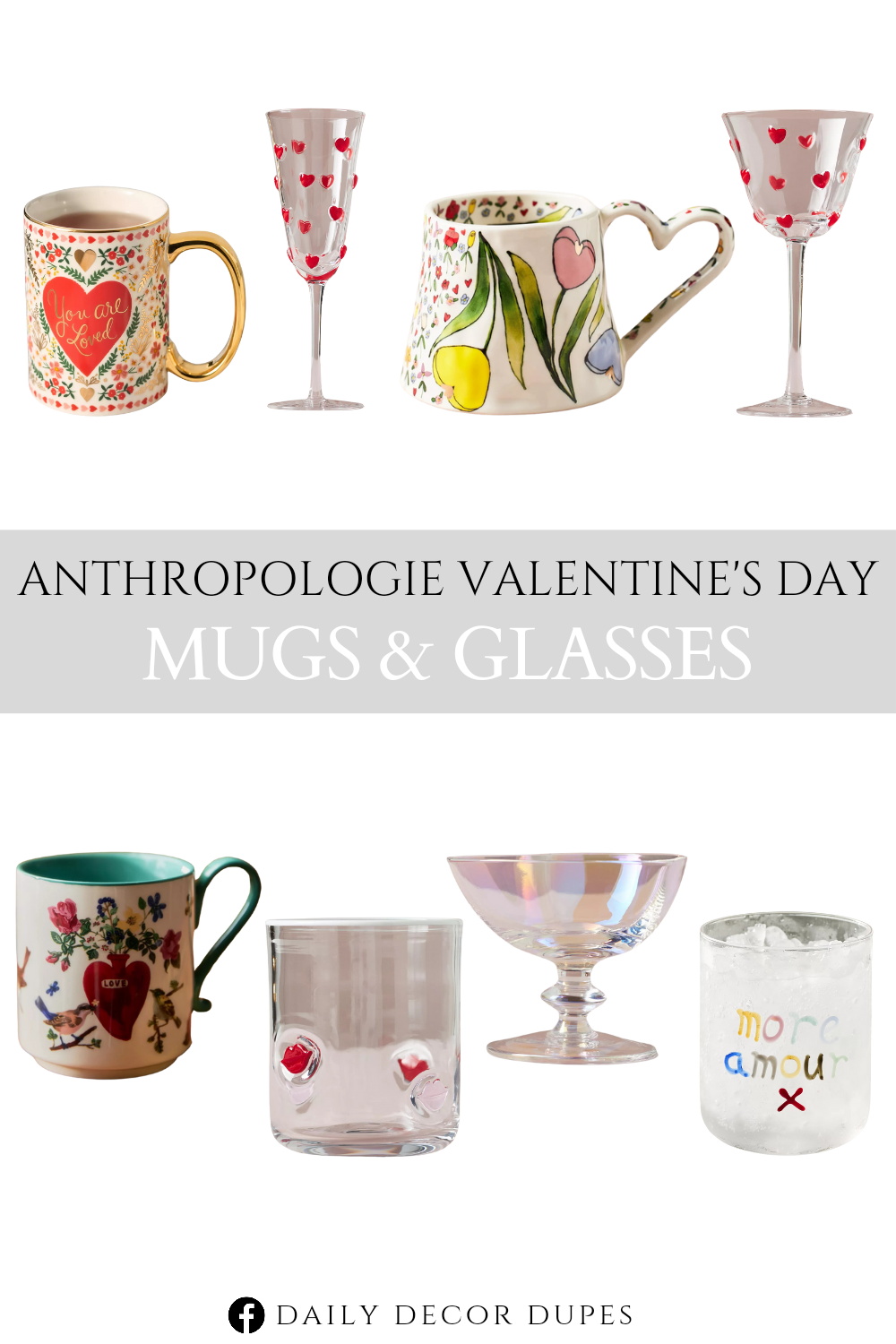 Anthropologie Valentine’s Day Mugs & Glasses. You Are Loved Porcelain Mug. Valeria Heart Coupe Glass. Handpainted Amorette Heart Flute Glass. Love Notes Juice Glass. Nathalie Lete Heritage Mug. Handpainted Amorette Heart Icon Coupe Glass. The Mud Fairy Blooming Hearts Stoneware Mug. Icon Juice Glass.