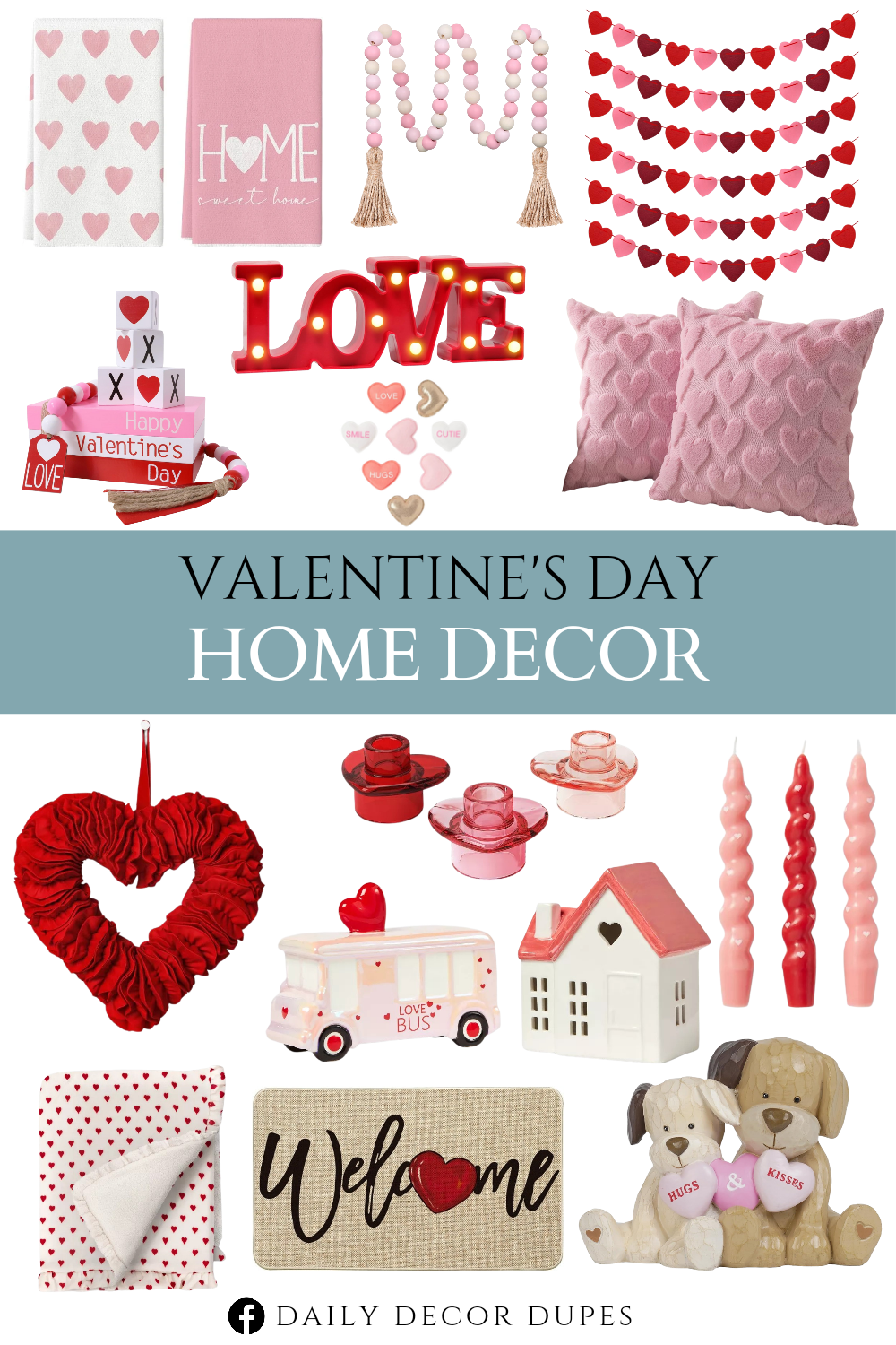 Valentine’s Day Home Decor. Welcome Love Heart Valentine's Day Doormat. Valentines Day Decor Table Decor - Resin Dog Statues. 6pk Taper Candle Set Red and Pink. 3pk Glass Heart Valentine's Candle Holders. Valentine's Day Ceramic House Figurine. Felt Heart Valentine's Wreath. Mini Hearts Printed Plush Throw with Faux Shearling Reverse and Ruffled Trim. 8pc Hearts Valentine's Day Felt Vase Filler. Love Bus Ceramic Valentine's Day Figurine. Valentines Pillow Covers. Red Love Decor. Valentines Wood Book Stack with 4 XOXO Signs & Beads Garland. Wood Bead Garland. Pre-Strung Felt Heart Garland for Mantle, Wall. Pink Heart Love Home Sweet Home Valentine's Day Kitchen Towels.