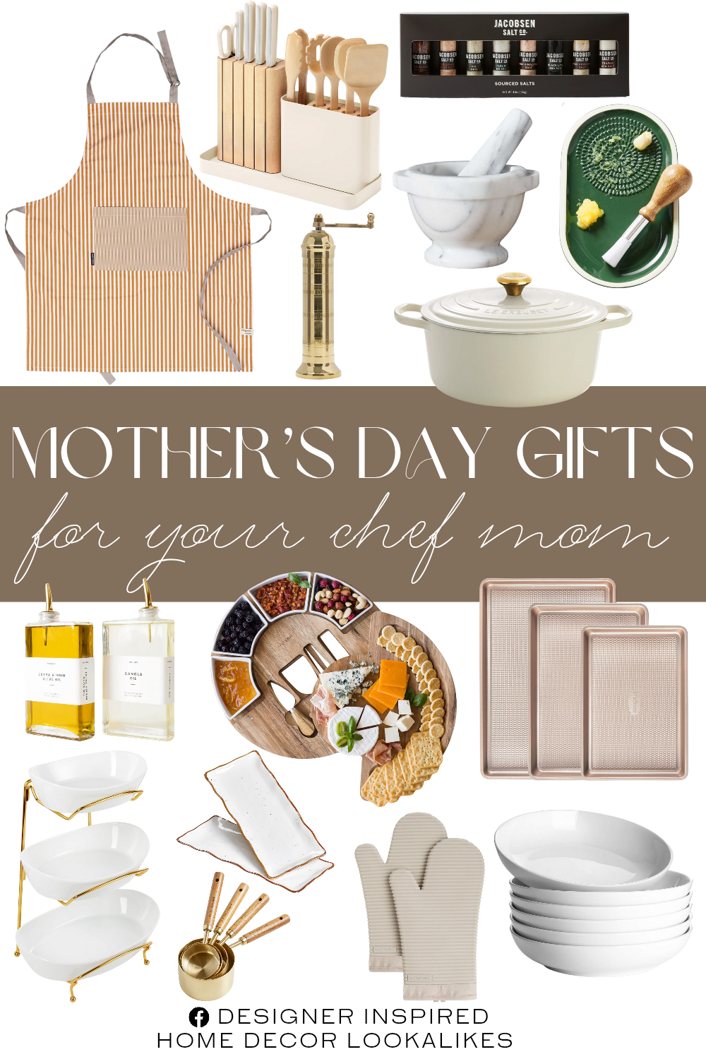 Mother’s Day Gifts for Your Chef Mom. Cream Enameled Cast Iron Dutch Oven. Salt Sourced 8 Vial Set. Oil Dispenser for Kitchen. 14-Piece Kitchen Prep Set. Charcuterie Cheese Board and Platter Set. Ribbed Soft Silicone Oven Mitt Set. Baking Sheet Pan Set. Adjustable Strap and Waist Ties Reusable Printed Aprons for Baking. 3 Tier Ceramic Fruit Basket with Serving Bowls Metal Stand. European Brass Salt Mill. Acacia Wood and Gold Measuring Cups. French Kitchen Marble Mortar and Pestle. Grate Plate with Brush. Large Serving Platters. Pasta Bowls.