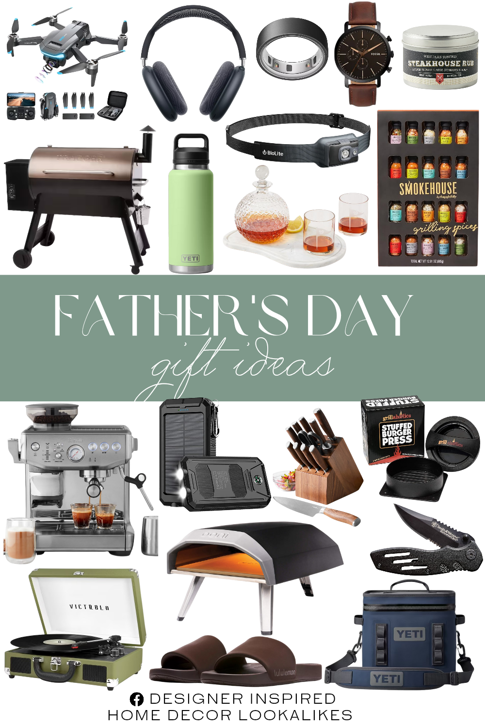 Father's Day Gift Ideas. Espresso Machine. Golf Ball Decanter and Glasses Set. Apple AirPods Max. Oura Ring 4. Rub, Steakhouse. Head Lamp 325. Brown Leather Watch. GPS Drone F194 with Camera. Burger Press and Recipe eBook. 36 oz Water Bottle. Grill Seasoning Gift Set Flavors. Power Bank Portable Charger Solar. Bluetooth Portable Suitcase Record Player. Extreme Ops Folding Knife. Outdoor Pizza Oven. Soft Cooler. Premiere Knife Block, Set of 12. Pellet Grill in Bronze.