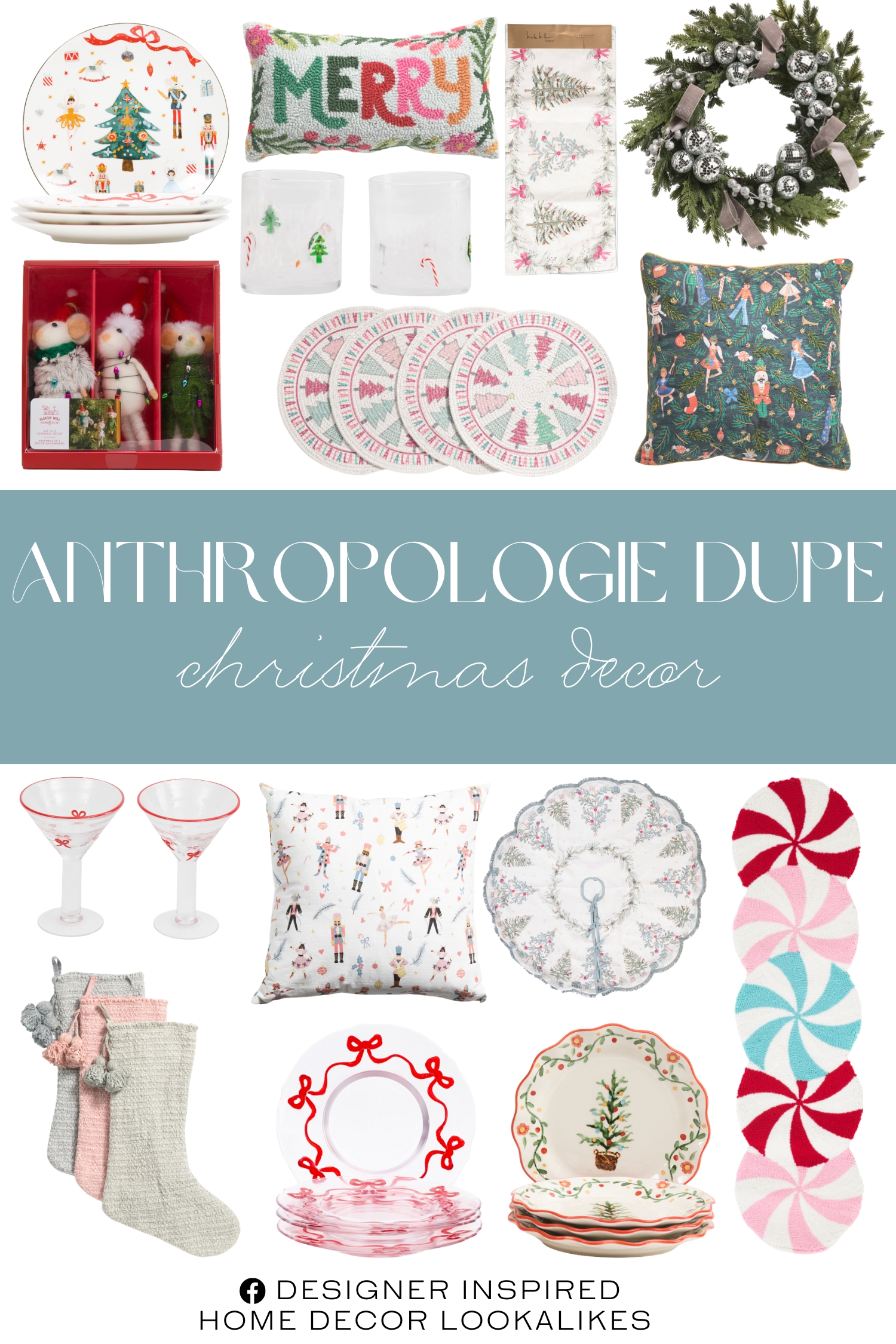 Anthropologie Dupe Christmas Decor. Set Of 4 Hand Painted Bow Dinner Plates. 20x20 Christmas Pillow. Set Of 2 Bow Martini Glasses. Set Of 4 Falalala Placemats. Set Of 4 Bow Ribbon Border Plates. 13x48 Peppermint Centerpiece Table Runner. 28in Real Touch Faux Pine Disco Wreath. Set Of 3 Mice Ornaments. 50in Tree And Ornaments Tree Skirt. Bows And Trees Table Runner. Set Of 2 Christmas Tree Stemless Confetti Glasses. 3pk Stockings. 20x20 Nutcracker Pillow. 9x16 Merry And Border Foliage Hook Pillow. Set Of 4 Scalloped Dinner Plates With Tree. 4pk Assorted Christmas Icons Dinner Plates.