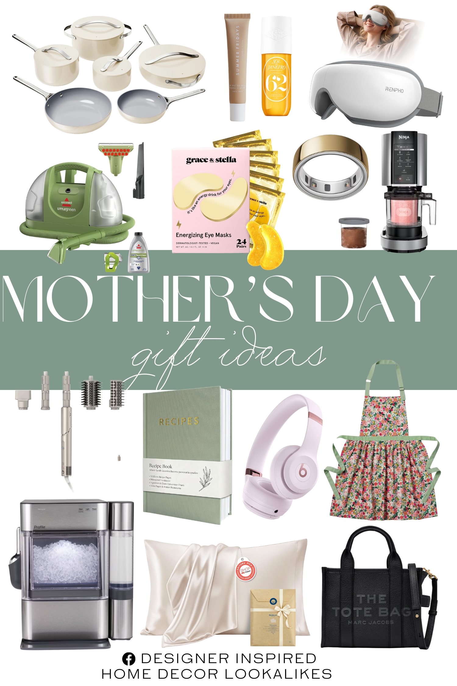 Mother’s Day Gift Ideas. Sol de Janeiro Cheirosa. Oura Ring 4. Lip Butter Balm. FlexStyle® Air Styling & Drying System. Cookware & Minis Set. The Leather Small Tote Bag. Bedsure Satin Pillowcase. ZICOTO Aesthetic Blank Recipe Book. Beats Solo 4 Bluetooth Headphones. GE Profile Opal 2.0 Ultra Nugget Ice Maker. Ninja 0.5qt CREAMi. RENPHO Eye Massager. grace & stella Under Eye Mask. BISSELL Little Green Vacuum Cleaner.